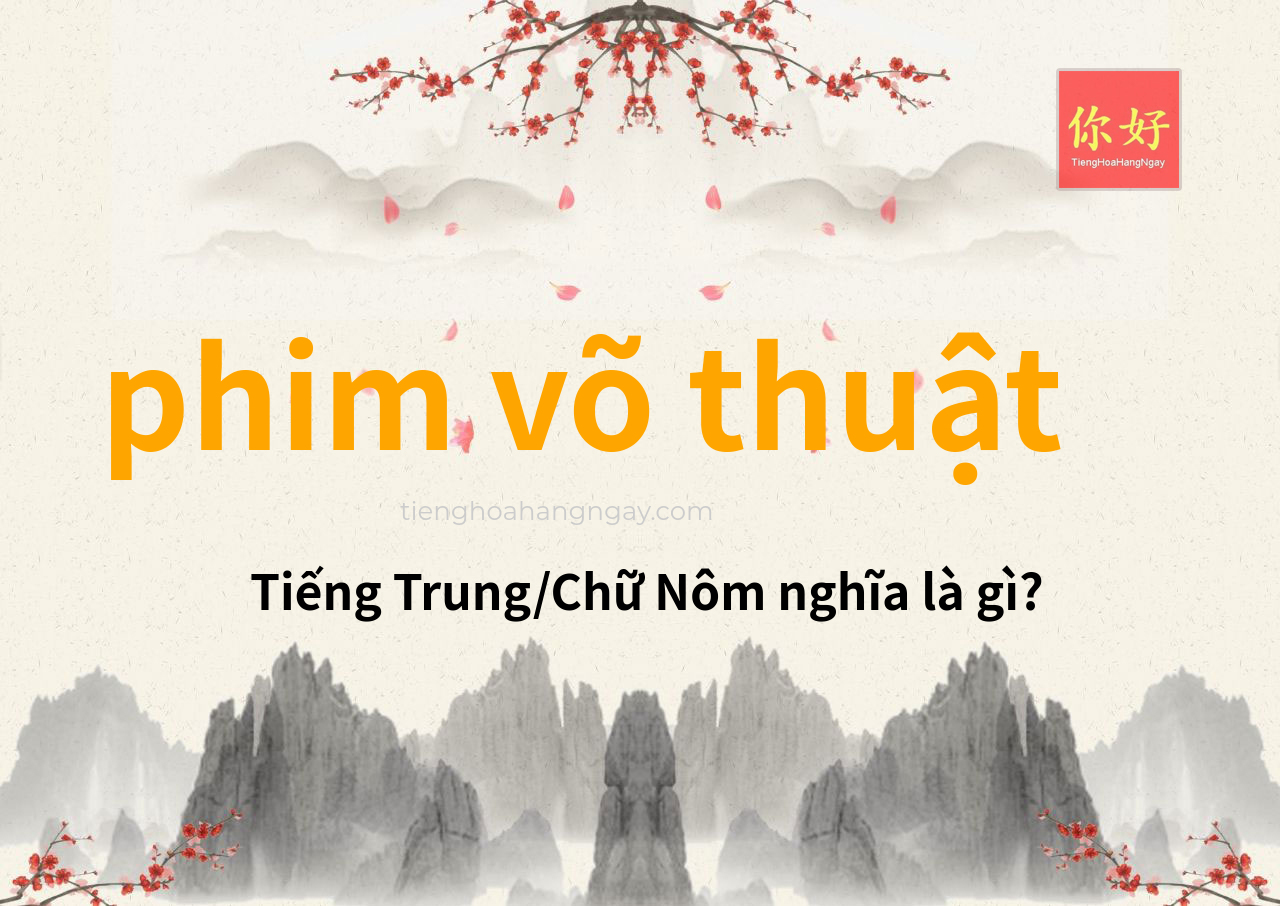 phim võ thuật tiếng Trung là gì?